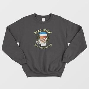 Skeleton Drinking Coffee Dead Inside Funny Meme Halloween Graphic Sweatshirt